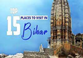 Tourist Places Of Bihar Which Must Visit Once - Newsmorrow