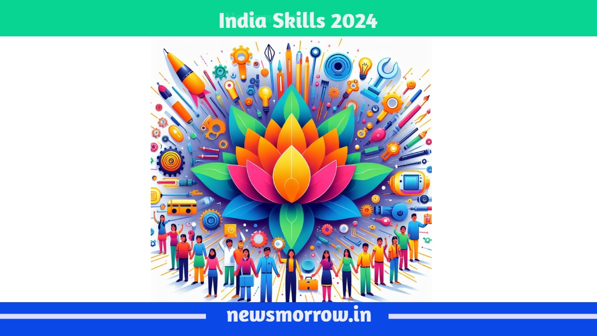 India Skills 2024 के ग्रैंड फिनाले में 58 विजेता वर्ल्डस्किल्स में भारत का करेंगे प्रतिनिधित्व